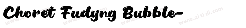 Choret Fudyng Bubble字体转换